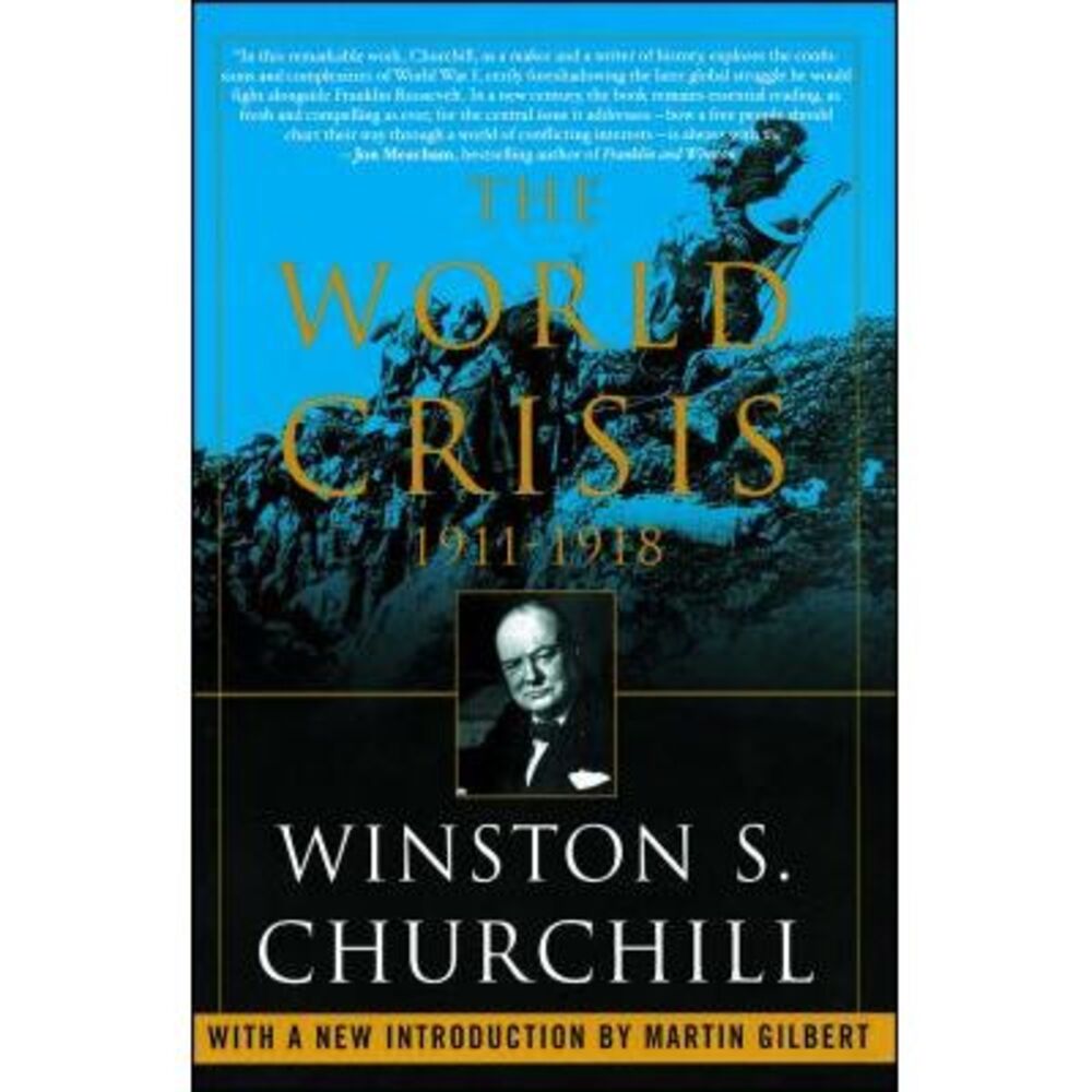 The World Crisis, 1911-1918 -- Winston Churchill